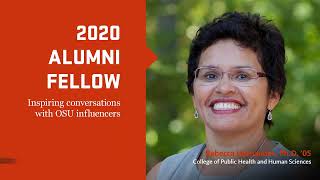 "2020 Alumni Fellow, Inspiring conversations with OSU influencers" text with image of Rebecca Hernandez and OSUAA logo