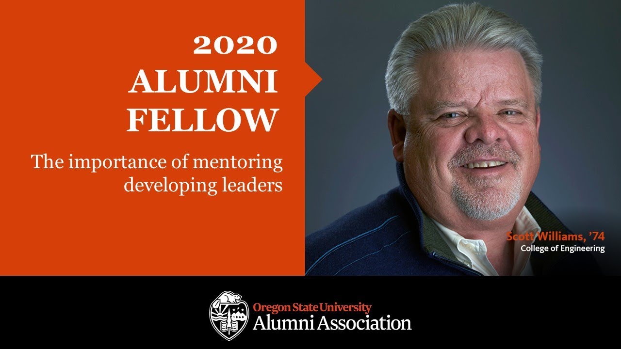 "2020 Alumni Fellow, The importance of mentoring developing leaders" text with image of Scott Williams and OSUAA logo