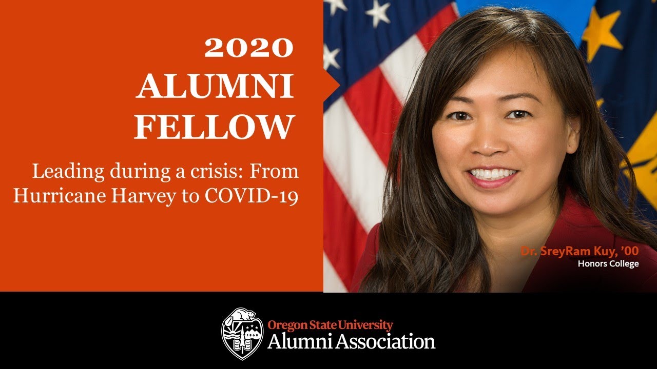"2020 Alumni Fellow, Leading during a crisis: From Hurricane Harvey to Covid-19" text with image of Dr. SreyRam Kuy and OSUAA logo